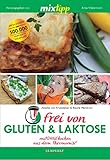 MIXtipp frei von Gluten & Laktose: mitOHNEkochen aus dem Thermomix® (Kochen mit dem Thermomix) by