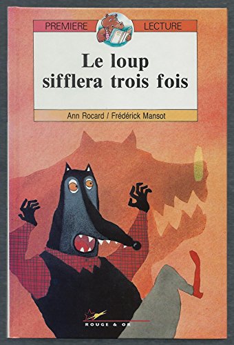 couverture de : Le loup sifflera trois fois