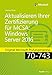 Aktualisieren Ihrer Zertifizierung für MCSA: Windows Server 2016: Original Microsoft Prüfungstraining 70-743 (Original Microsoft Training) by 