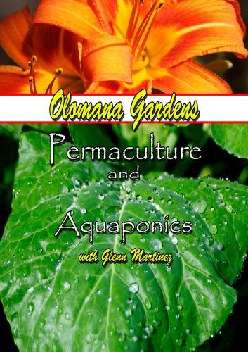 Preisvergleich Produktbild Olomana Gardens: Permaculture & Aquaponics