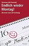 Endlich Wieder Montag! by Christiane Nill-Theobald
