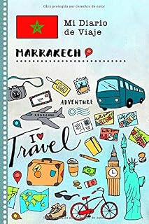 Marrakech Diario de Viaje: Libro de Registro de Viajes Guiado Infantil - Cuaderno de Recuerdos de Actividades en Vacaciones para Escribir, Dibujar, Afirmaciones de Gratitud para Niños y Niñas