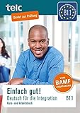 Einfach gut! Deutsch für die Integration B1.1: Kurs- und Arbeitsbuch by Milena Angioni, Ines Hälbig