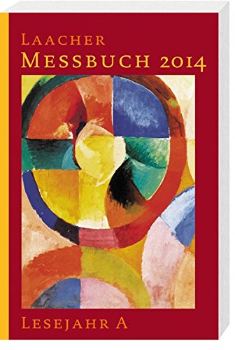Laacher Messbuch 2014 kartoniert: Lesejahr A