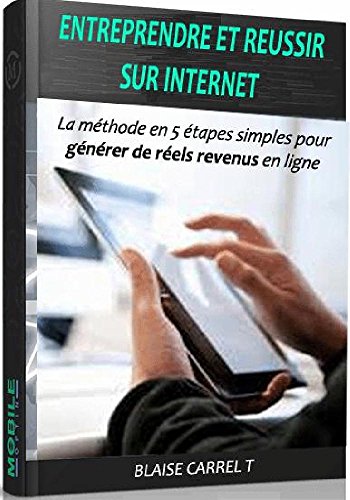 Entreprendre et Réussir Sur Internet francais