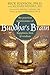 Buddha's Brain: The Practical Neuroscience of Happiness, Love, and Wisdom by Rick Hanson