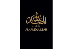 Alhamdulillah: Muslim Gratitude Journal with 120 inspirational Quran quotes - Islamic gift for Men and Women - Black and Gold Lined Notebook / Diary