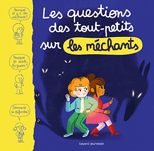 Les questions des tout-petits sur les méchants