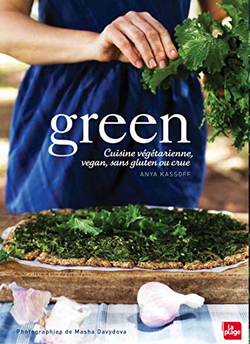 Download Green, cuisine végétarienne, vegan, sans gluten ou crue Download Green, cuisine végétarienne, vegan, sans gluten ou crue