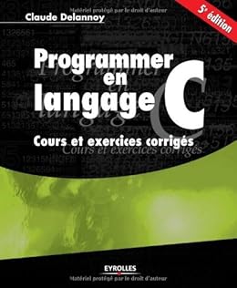 programmer en langage c claude delannoy