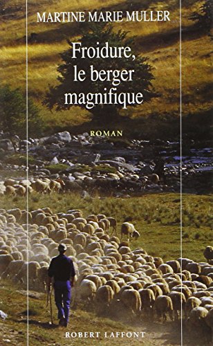 couverture de : Froidure, le berger magnifique
