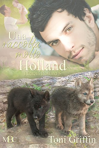 Una raccolta molto Holland (I fratelli Holland Vol. 5)