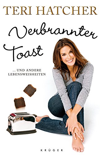 Preisvergleich Produktbild Verbrannter Toast: Und andere Lebensweisheiten