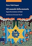 Image de Gli assassini della memoria: Saggi sul revisionismo e la Shoah (La storia. Temi)