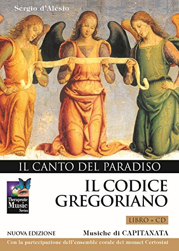 Download Il codice gregoriano. Il canto del paradiso. Con CD Audio Download Il codice gregoriano. Il canto del paradiso. Con CD Audio