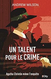 Un talent pour le crime par Andrew Wilson