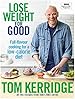 Lose Weight for Good: Full-flavour cooking for a low-calorie diet