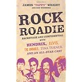 Rock Roadie Backstage And Confidential With Hendrix Elvis The Animals Tina Turner And An All Star Cast Amazon Co Uk Wright James Tappy Weinberg Rod 9780312646646 Books Rock Roadie Backstage And Confidential With Hendrix Elvis The Animals Tina Turner And An All Star Cast Amazon Co Uk Wright James Tappy Weinberg Rod 9780312646646 Books