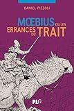 Moebius ou les errances du trait by