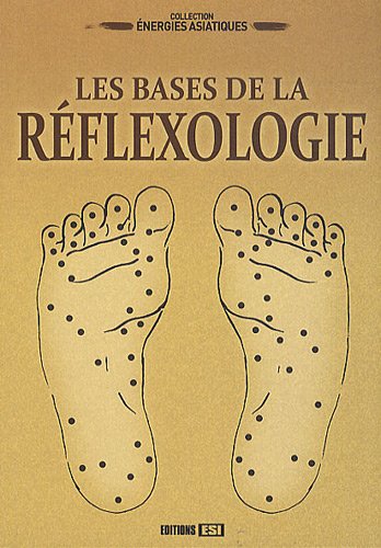 couverture de : Les bases de la r&eacute;flexologie