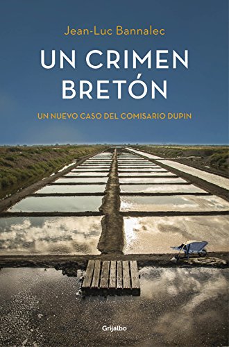 Un crimen bretón (Comisario Dupin 3): Un nuevo caso del comisario Dupin (Spanish Edition) Un crimen bretón (Comisario Dupin 3): Un nuevo caso del comisario Dupin (Spanish Edition)