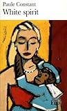 Image de White spirit - Grand Prix du Roman de l'Académie Française 1990