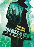 Holmes und ich - Unter Verrätern (Holmes & Ich) by 