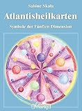 Atlantisheilkarten: Symbole der Fünften Dimension by