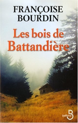 couverture de : Les Bois de Battendi&egrave;re