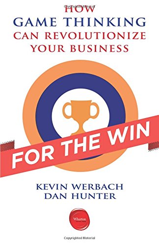 Download For the Win: How Game Thinking Can Revolutionize Your Business Download For the Win: How Game Thinking Can Revolutionize Your Business