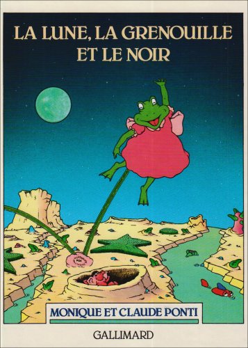 couverture de : La lune, la grenouille et le noir
