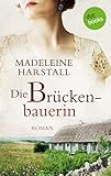Bücher Neuerscheinungen 2022 - Die Brückenbauerin: Roman von Madeleine Harstall