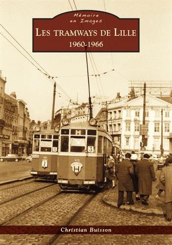 Download Tramways de Lille (Les) - 1960-1966