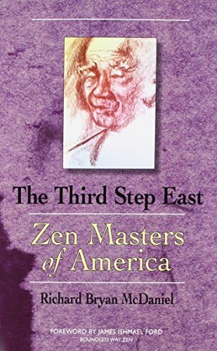 Third Step East: Zen Masters of America