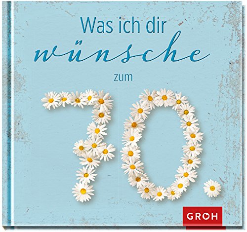 Download Was ich dir wünsche zum 70. Download Was ich dir wünsche zum 70.