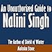 An Unauthorized Guide to Nalini Singh: The Author of Shield of Winter by 