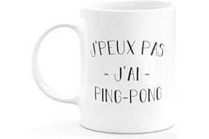 quotedazur Mug je peux pas j'ai ping-pong - cadeau humour anniversaire drôle pour ping-pong - Idéal Pour Noël, Départ Collègue, Anniversaire, Cadeau Sportif Ou Sportive - Blanc