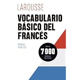 Vocabulario b&aacute;sico del franc&eacute;s (LAROUSSE - Lengua Francesa - Manuales pr&aacute;cticos)