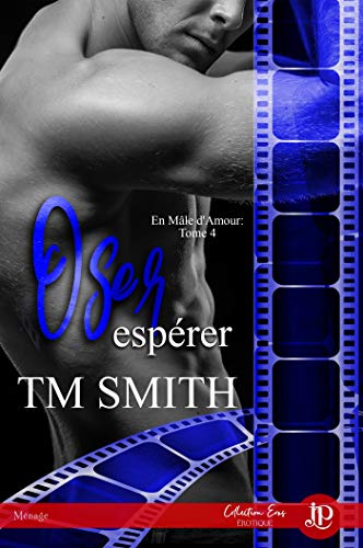 Télécharger Oser espérer: En mâle d'Amour #4 Gratuit