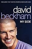 David Beckham: My Side: My Side - The Autobiography by
