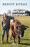Paysan résistant !