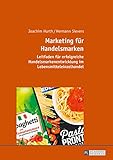 Marketing fuer Handelsmarken: Leitfaden fuer erfolgreiche Handelsmarkenentwicklung im Lebensmitteleinzelhandel by 