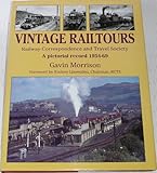 Image de Vintage Railtours: Railway Correspondence and Travel Society - A Pictorial Record, 1954-69