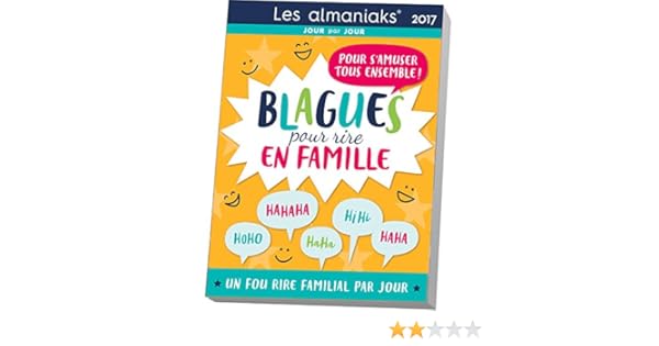 Avoir Images Amazon Fr Almaniak Blagues Pour Rire En Famille 2017 Collectif actualisé par