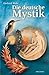 Die deutsche Mystik by