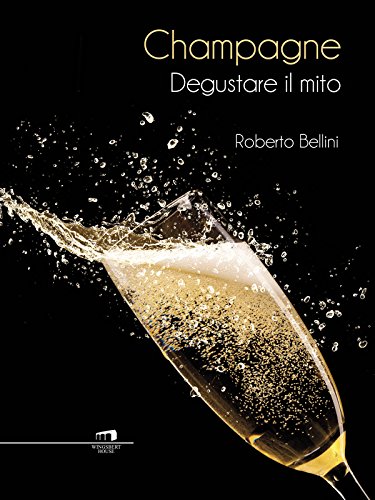 Download Champagne: Degustare il mito Download Champagne: Degustare il mito