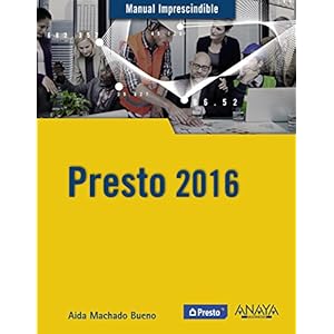 Presto 2016 (Manuales Imprescindibles)