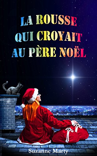 La rousse qui croyait au père Noël par [Marty, Suzanne]