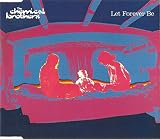 Let Forever Be - The Chemical Brothers