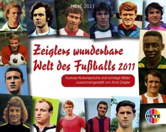 Download Zeiglers wunderbare Welt des Fußballs 2011. Tagesabreißkalender Download Zeiglers wunderbare Welt des Fußballs 2011. Tagesabreißkalender